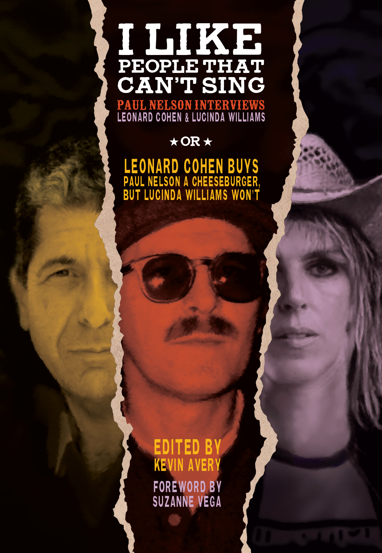 I Like People That Can't Sing: Paul Nelson Interviews Leonard Cohen & Lucinda Williams